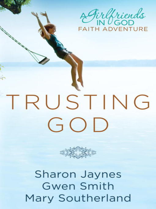 Title details for Trusting God by Sharon Jaynes - Available